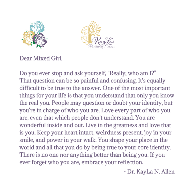 Dear Mixed Girl Letter by Dr. KayLa N. Allen