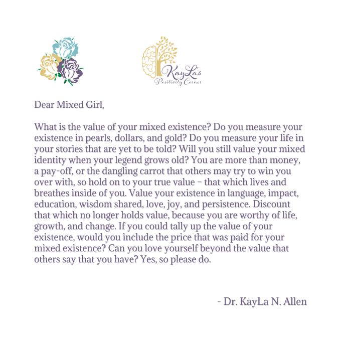 Dear Mixed Girl Letter by Dr. KayLa N. Allen