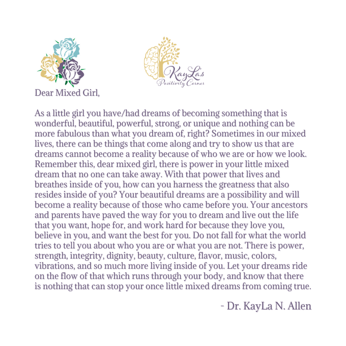Dear Mixed Girl Letter by Dr. KayLa N. Allen