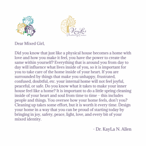 Dear Mixed Girl Letter by Dr. KayLa N. Allen