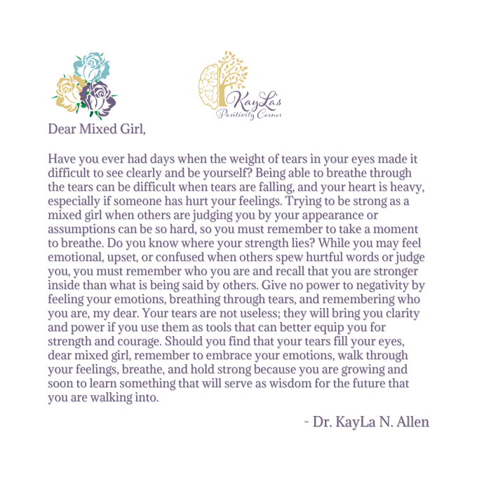 Dear Mixed Girl Letter by Dr. KayLa N. Allen