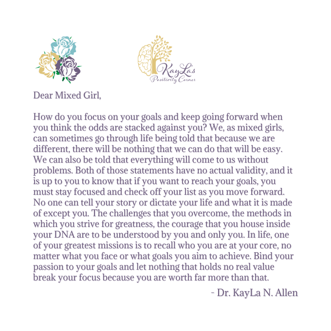 "Goal List – Check Off and Keep Going" Dear Mixed Girl Letter by Dr. KayLa N. Allen