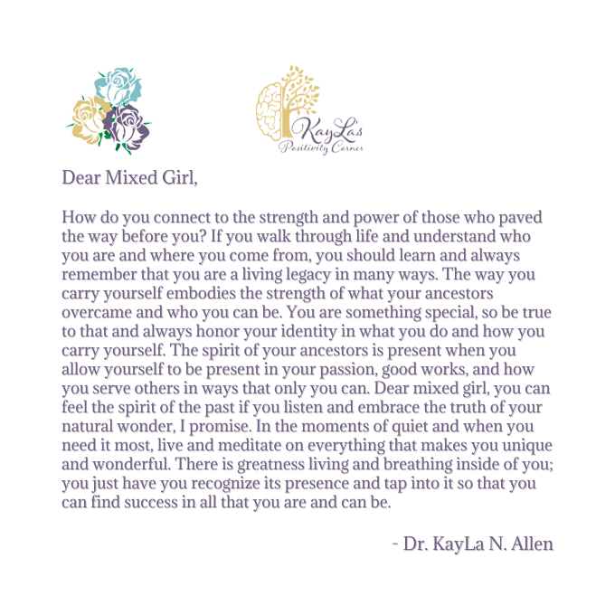 Dear Mixed Girl Letter by Dr. KayLa N. Allen