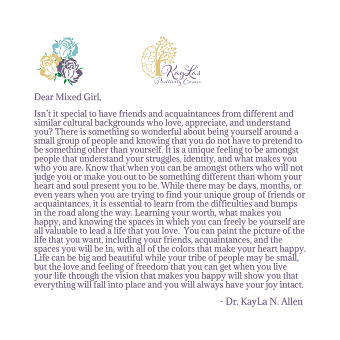A Dear Mixed Girl Letter "Friendship In Colors" by Dr. KayLa N. Allen