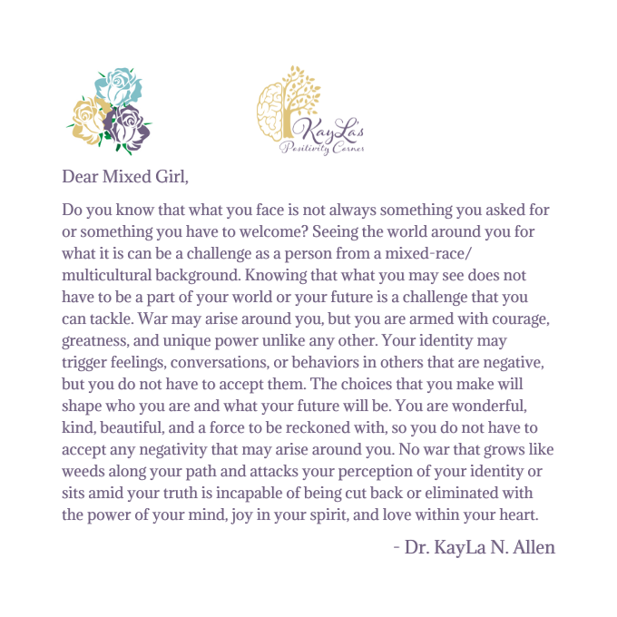 Dear Mixed Girl Letter by Dr. KayLa N. Allen
