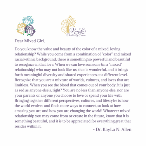 Dear Mixed Girl Letter by Dr. KayLa N. Allen